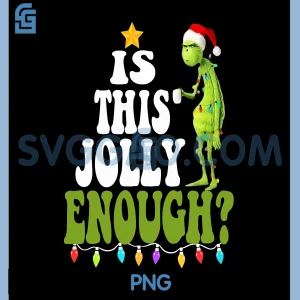 Is This Jolly Enough PNG, Funny Chrismas PNG