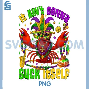 It Aint Gonna Suck Itself PNG, Crawfish Jester Beads Mardi Gras PNG
