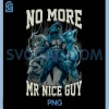 No More Mr Nice Guy PNG, Funny Alpha Wolf Meme PNG