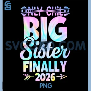 Only Child Expires 2026 PNG, Promoted to Big Sister Finally PNG