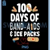 100 Days Band Aids & Ice Packs PNG, Nurse 100 Days Of School PNG