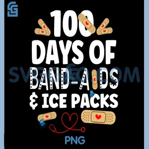 100 Days Band Aids & Ice Packs PNG, Nurse 100 Days Of School PNG