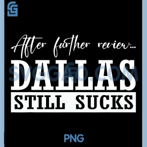 After Further Dallas Still Sucks PNG, Whoever Beats Dallas PNG