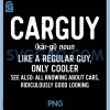Car Guy Definition PNG, Like A Regular Guy Only Cooler PNG 2 Car Guy Definition PNG, Like A Regular Guy Only Cooler PNG