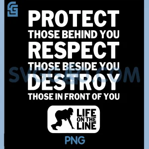 Protect, Respect, Destroy Motto PNG, Football Lineman Design PNG