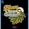 Please Chew Quieter PNG, Birding Joke PNG, Nature Birds PNG 2 Please Chew Quieter PNG, Birding Joke PNG, Nature Birds PNG