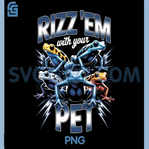 Rizz Em With Your Pet PNG, Dendrobates Poison Arrow Frog PNG