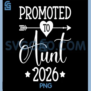 Promoted To Aunt 2026 PNG, Auntie Pregnancy Announcement PNG