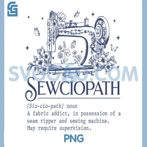 Sewciopath Definition Sewing PNG, Funny Sew PNG, Funny Seamstress PNG