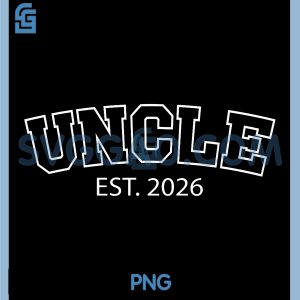 Uncle Est 2026 PNG, New Uncle Announcement Promoted to Uncle PNG