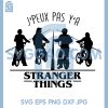 J Peux Pas Ya SVG, Stranger Things SVG