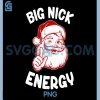 Santa Big Nick Energy PNG, Vintage Cool Santa Graphic PNG