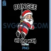 Santa Bungee All The Way PNG, Funny Christmas Bungee Jumping PNG 1 Santa Bungee All The Way PNG, Funny Christmas Bungee Jumping PNG