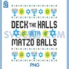 Deck The Halls with Matzo Balls PNG, Jewish Hanukkah PNG