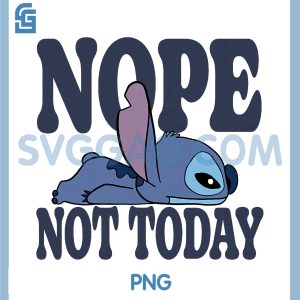 Nope Not Today Sleepy Stitch PNG, Disney Lilo & Stitch PNG