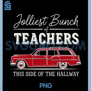 Jolliest Bunch of Teachers This Side of The Hallway PNG, Fun Xmas PNG