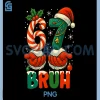 Christmas Santa Elf Bruh PNG, Funny Bruh 67 Six Seven