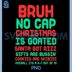 Bruh No Cap Christmas Is Goated PNG, Gen Alpha Slang Xmas PNG