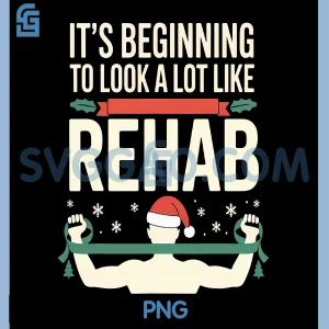 Its Beginning To Look Like Rehab PNG, Funny Therapy Christmas PNG