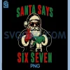 67 Meme Cool Christmas PNG, Funny Santa Says Six Seven Retro PNG