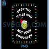 Deck The Halls Christmas Joke PNG, Funny Office Coworker Holiday PNG