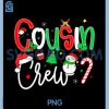Cousin Crew Christmas PNG, Xmas Lights Family Matching PNG 2 Cousin Crew Christmas PNG, Xmas Lights Family Matching PNG