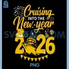 Cruising Into 2026 New Years PNG, Eve Matching Family Cruise PNG 1 Cruising Into 2026 New Years PNG, Eve Matching Family Cruise PNG