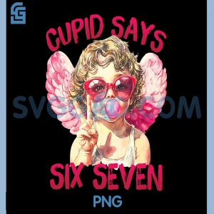 Cupid Says 67 Funny PNG, Cupid Six Seven Meme Valentine Couple PNG