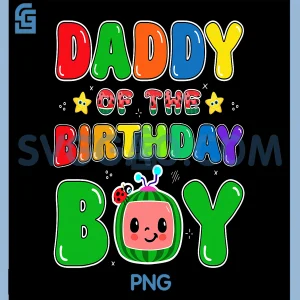 Daddy of The Birthday Boy PNG, Melon Family Party PNG