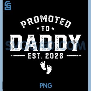 Daddy Est 2026 Daddy PNG, To Be New Dad 2026 PNG