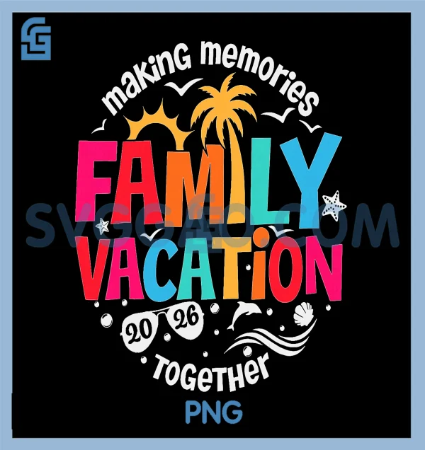 Family Vacation 2026 PNG, Beach Matching Family Summer Vacation PNG ...