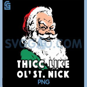 Thicc Like Ol Saint Nick PNG, Funny Christmas PNG