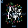Funny Merry And Bright PNG, Christmas Lights Holiday PNG