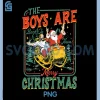 Funny Santa Jesus The Boys are Back in Town PNG, Merry Christmas PNG