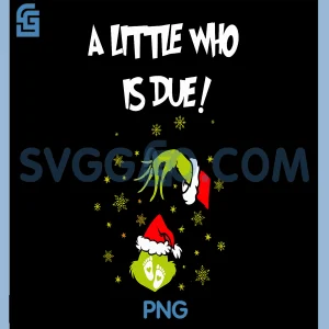 A Little Who is Due Funny PNG, Christmas Pregnancy Announcement PNG