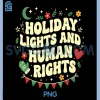 Holiday Lights And Human Rights PNG, Christmas Activism Quote PNG