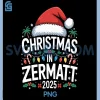 Christmas in Zermatt 2025 PNG, Holiday Season PNG 2 Christmas in Zermatt 2025 PNG, Holiday Season PNG