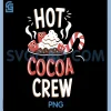 Hot Cocoa Crew PNG, Cozy Winter Holiday Team PNG 2 Hot Cocoa Crew PNG, Cozy Winter Holiday Team PNG