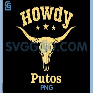 Howdy Putos PNG, Country Western PNG, Cowboy Bull Skull PNG