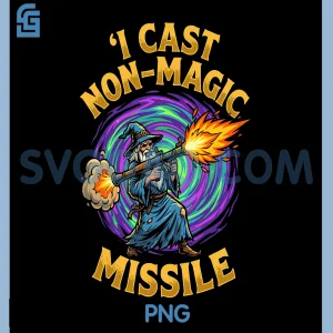 I Cast Non-Magic Missile PNG, Funny Wizard Parody Meme PNG