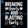 Breaking Hearts and Blasting Farts PNG, Valentine Funny Sarcastic PNG