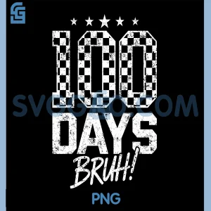 Bruh 100 Days of School PNG, 100th Day of School Sunglasses PNG