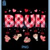 Bruh Valentine Red Plaid PNG, Funny Love Hearts Groovy PNG