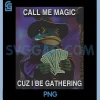 Call Me Magic Cuz I Be Gathering PNG, Funny Wizard Frog Mage PNG 2 Call Me Magic Cuz I Be Gathering PNG, Funny Wizard Frog Mage PNG