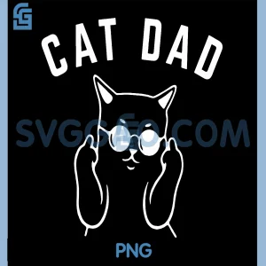 Cat Dad PNG, Life is Better with Cats PNG