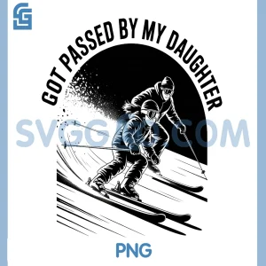 Got Passed By My Daughter PNG, Funny Skiing PNG