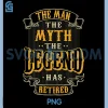 The Legend Has Retired PNG, Vintage Style Retirement Male PNG