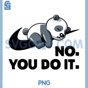 Vintage Funny Lazy Panda PNG, No You Do It Retro Cute Sleeping PNG