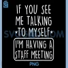Im Having A Staff Meeting Sarcastic PNG, Funny Work Humor Office PNG