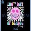 Groovy 100th Day of School PNG, Vibes Smile Face Teacher PNG
